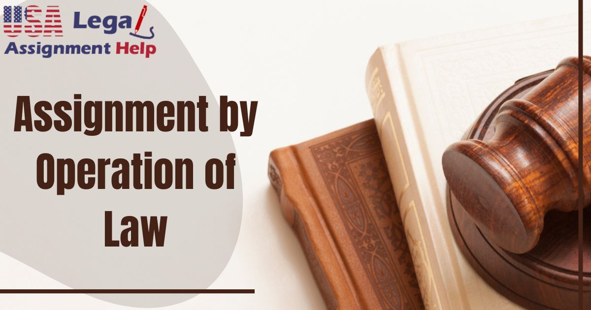 Assignment By Operation Of Law With Automatic Application Of Legal Rules